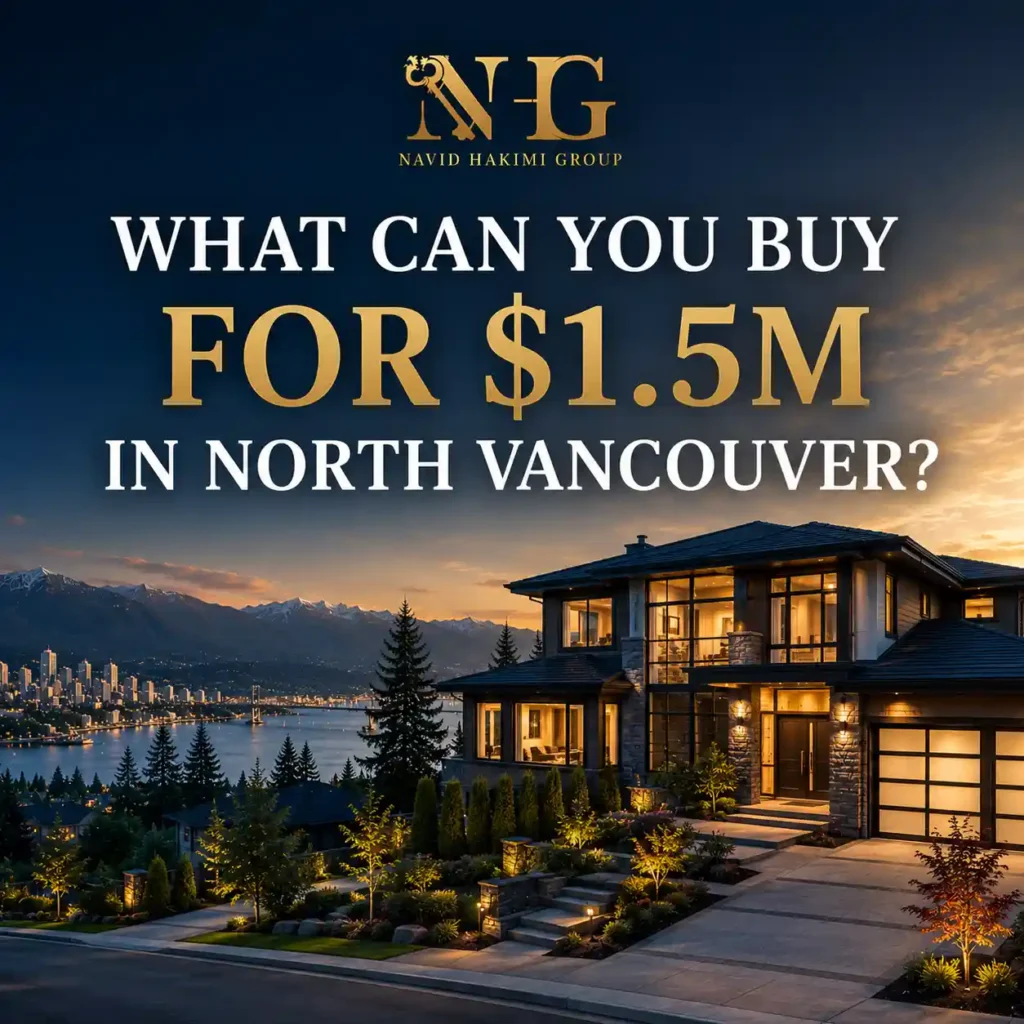 Navid Hakimi Group What Can You Buy for $1.5M in North Vancouver? 5 What Can You Buy for $1.5M in North Vancouver